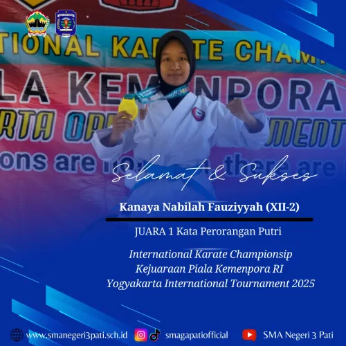 Selamat Kepada Ananda Kanaya Nabilah Fauziyyah (XII-2) Keluarga Besar SMA Negeri 3 Pati mengucapkan Selamat dan sukses kepada : Ananda Kanaya Nabilah Fauziyyah ( XII- 2) Berhasil meraih Juara 1 Kata P