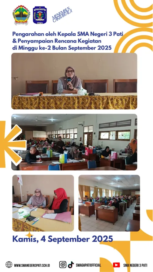 Pengarahan Kepala SMA Negeri 3 Pati & Penyampaian Rencana Kegiatan di Minggu ke-2 Bulan September 2025. 