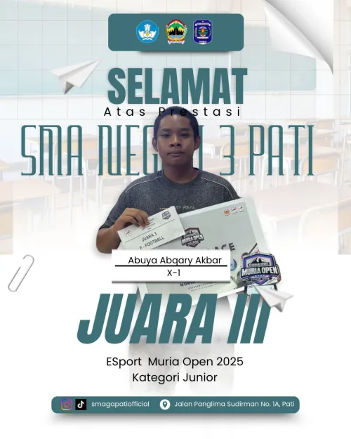 Ananda Abuya Abqary Akbar kelas X-1 �menjadi JUARA III Kejuaraan Esport Muria Open 2025 Kategori Junior