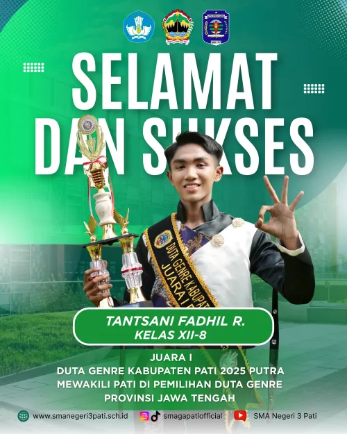 Selamat kepada Ananda Tantsani Fadhil R. Kelas XII-8   Meraih Juara I Duta Genre Kabupaten Pati 2025 Putra