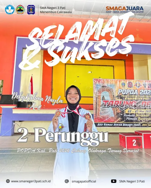 Selamat dan sukses Kepada: DEBY RAHMA NAYLA (X-8) 2 MEDALI PERUNGGU
