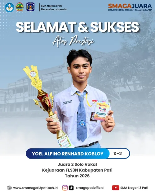 YOEL ALFINO RENHARD KOBLOY (X-2)  raih Juara 2 Solo Vokal  Kejuaraan FLS3N Kab. Pati Tahun 2026.