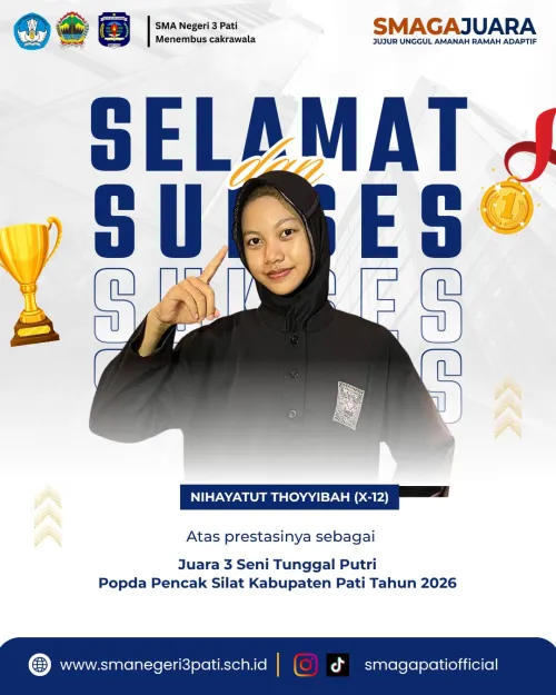 Selamat atas prestasi yang diraih NIHAYATUT THOYIBAH (X-12), JUARA 3 Seni Tunggal Putri POPDA PENCAK SILAT KABUPATEN PATI TAHUN 2026.