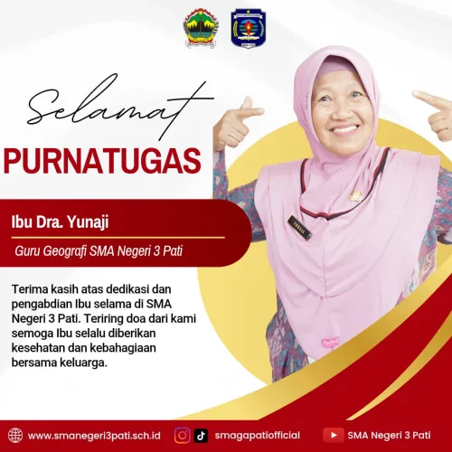 Selamat memasuki masa Purna tugas kepada: Yth. Ibu Dra. Yunaji