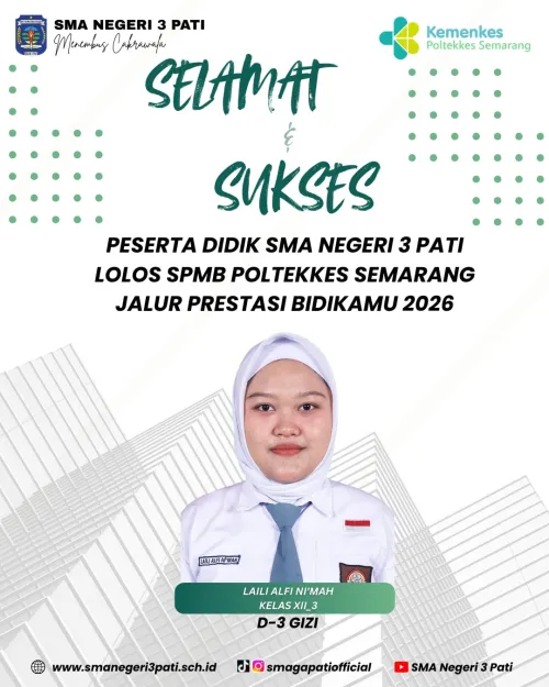Selamat dan Sukses kepada Peserta Didik SMA Negeri 3 Pati lolos SPMB POLTEKKES Semarang Jalur Prestasi BIDIKAMU 2026