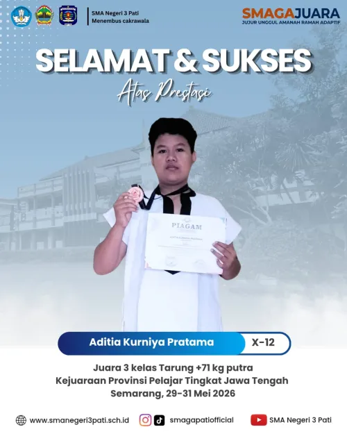 Aditia Kurniya Pratama (X-12) berhasil meraih Juara 3 Kelas Tarung+71kg Putra dalam Kejuaraan Provinsi Pelajar Tingkat Jawa Tengah