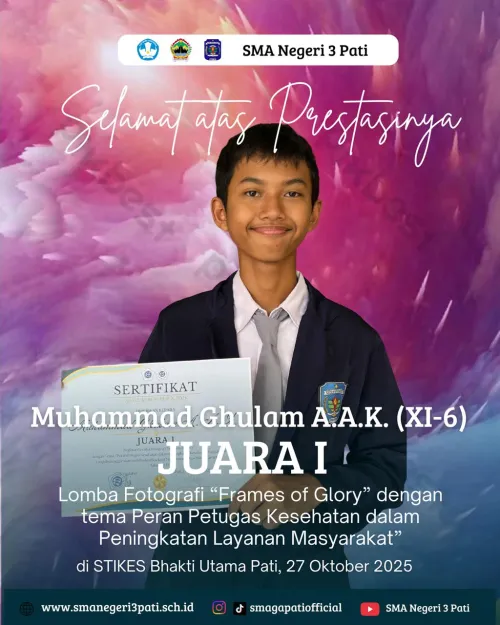 Selamat dan Sukses kepada Ananda MUHAMMAD GHULAM A.A.K Kelas XI-1 sebagai Juara I dalam Lomba Fotografi