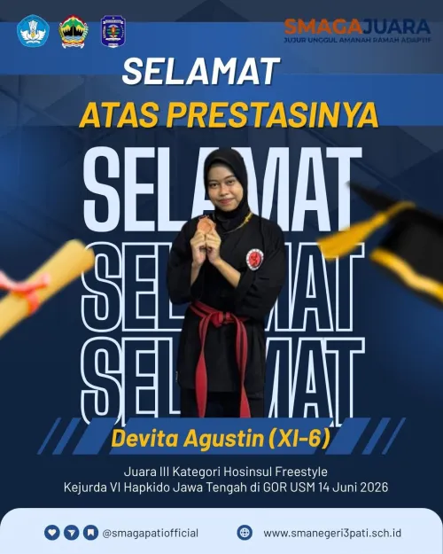 Selamat dan sukses kepada Devita Agustin (XI-6) Juara III Kategori Hosinsul Freestyle