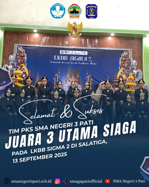 Selamat & Sukses Tim PKS SMA Negeri 3 Pati  Juara 3 Utama Siaga 