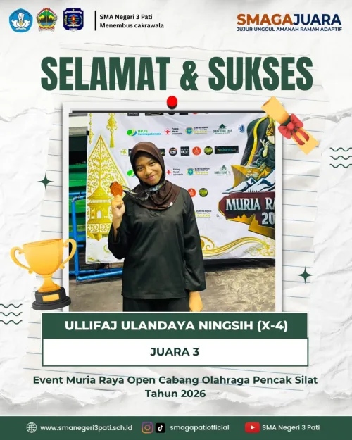 Selamat & Sukses kepada ULLIFAJ ULANDAYA NINGSIH (X-4) JUARA 3 Event Muria Raya Open Cabang Olahraga Pencak Silat Tahun 2026