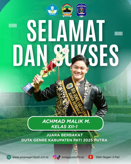 Selamat kepada Ananda Achmad Malik M.  Kelas XII-1 Meraih Juara Berbakat  Duta Genre Kabupaten Pati 2025 Putra